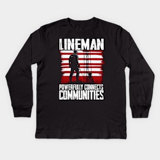 Lineman powerfully connects communities Kids Long Sleeve T-Shirt